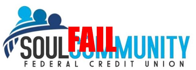 Credit Union Failure Friday #2: Soul Community Federal Credit Union Austell, GA